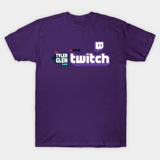 Tyler Glen Show LIVE on Twitch T-Shirt